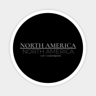 NORTH AMERICA 1 OF 7 CONTINENTS Magnet